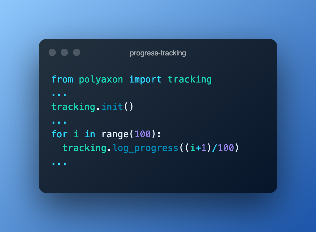 Polyaxon v1.16: Progress tracking