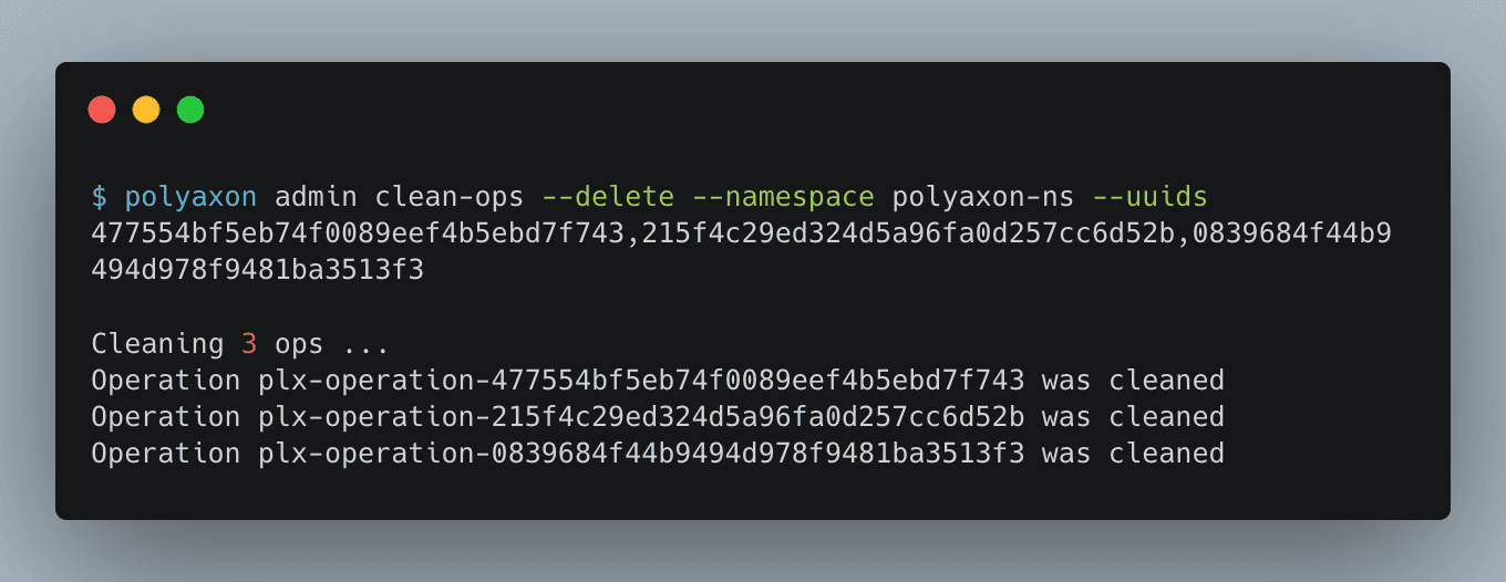 Polyaxon v1.18: Admin command to force clean operations